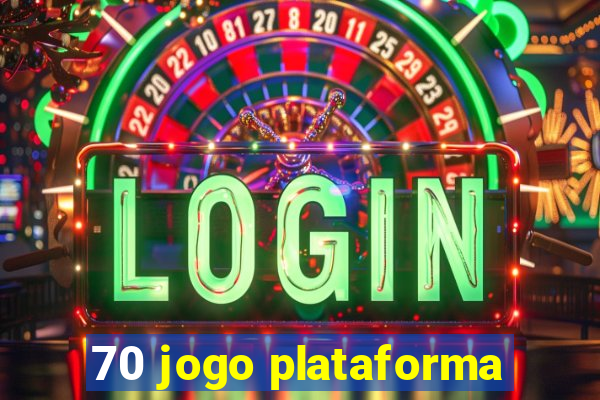 70 jogo plataforma